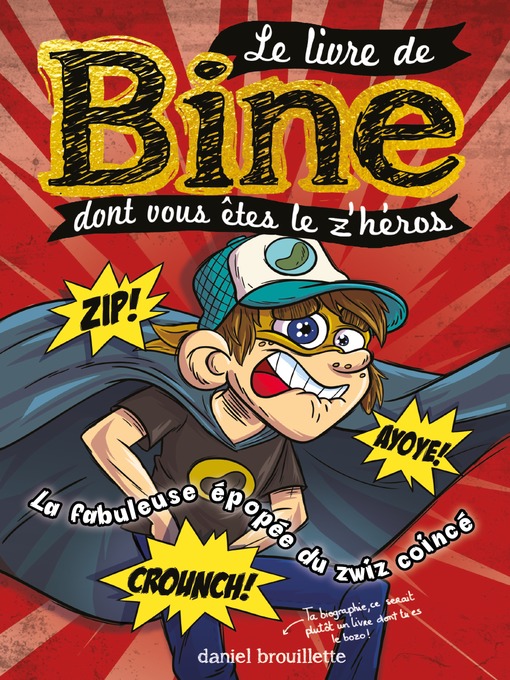 Title details for Le livre de Bine dont vous êtes le z'héros 2 by Daniel Brouillette - Available